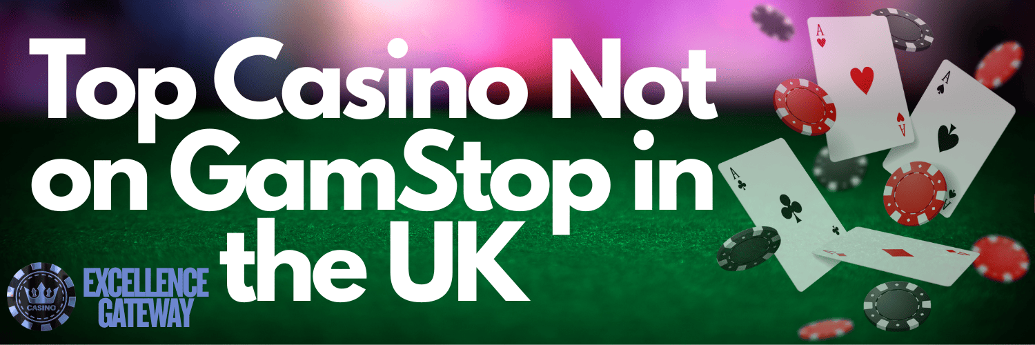 Exploring Casinos Not Regulated by GamStop -1195210932