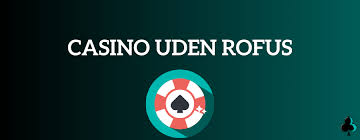 Udenlandsk Casino Uden ROFUS 2026 Alt Du Skal Vide Udenlandsk Casino Uden ROFUS 2026 Alt Du Skal Vide